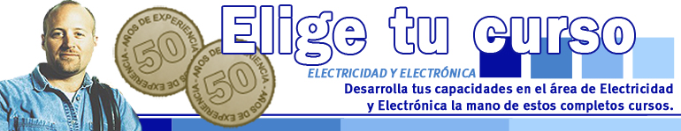 Desarrolla tus capacidades en el area de Electricidad y Electronica de la mano de estos completos cursos / Cursos en videos / Mexico