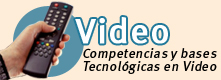 Competencias y Bases Tecnologicas a recibir en Video